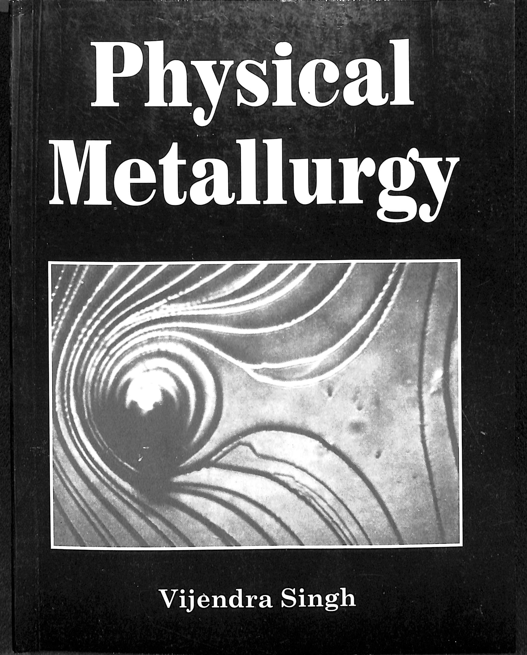 Physical Metallurgy (Standard Publishers Distributors)